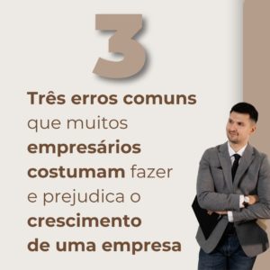 3 Erros Comuns Empresarios - Oliveira Castro Contabilidade
